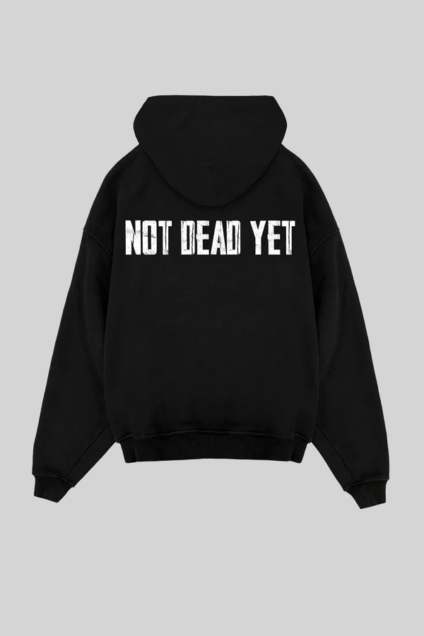 Not Dead Yet Black Hoodie