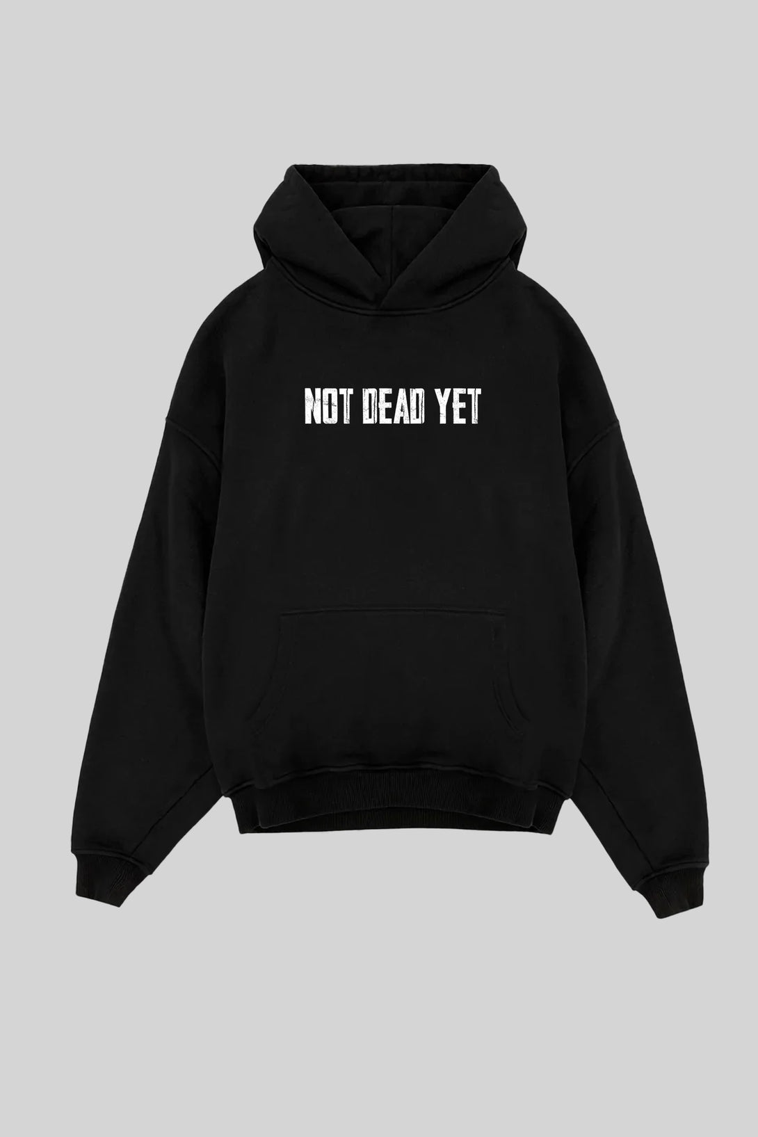 Not Dead Yet Black Hoodie